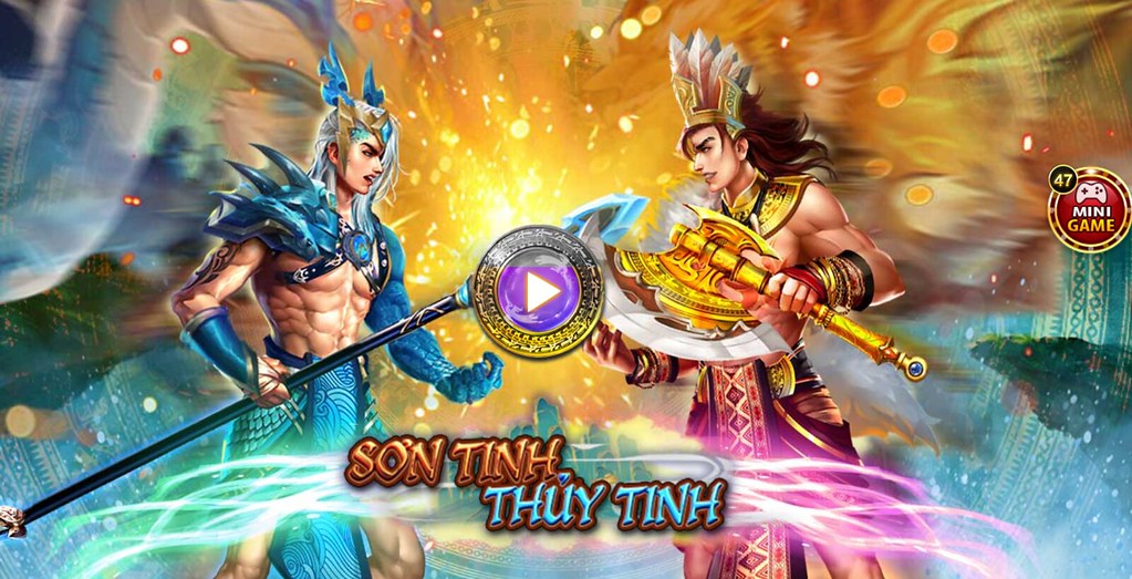 Sơn tinh thủy tinh : Game nổ hũ uy tín nhất cổng game